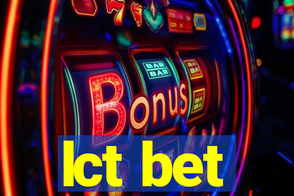 lct bet